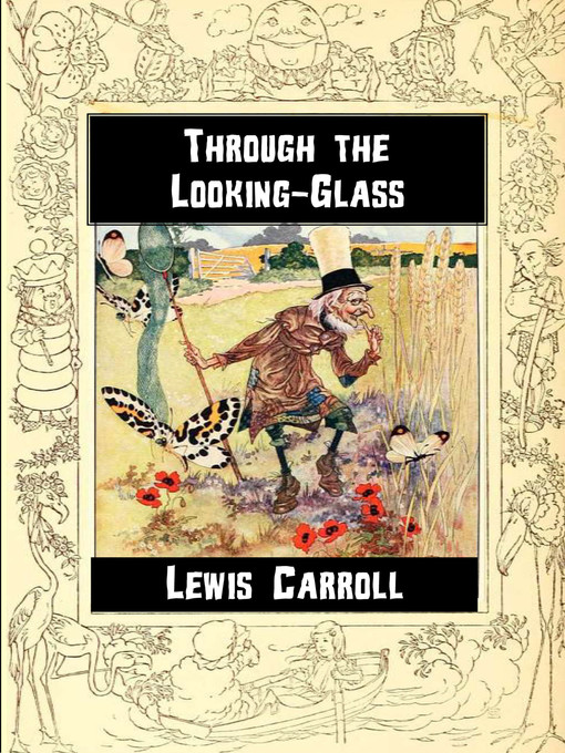 Title details for Through the Looking-Glass by Lewis Carroll - Available
